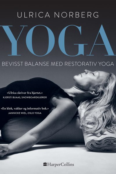 Ulrica Norberg Yoga bevisst balanse med restorativ yoga 9788284250717